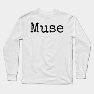 Muse - Motivational Word of the Year Long Sleeve T-Shirt